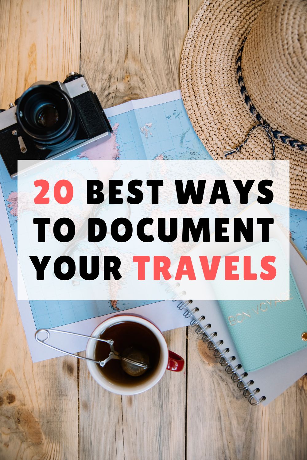 Best Ways To Document Your Travels