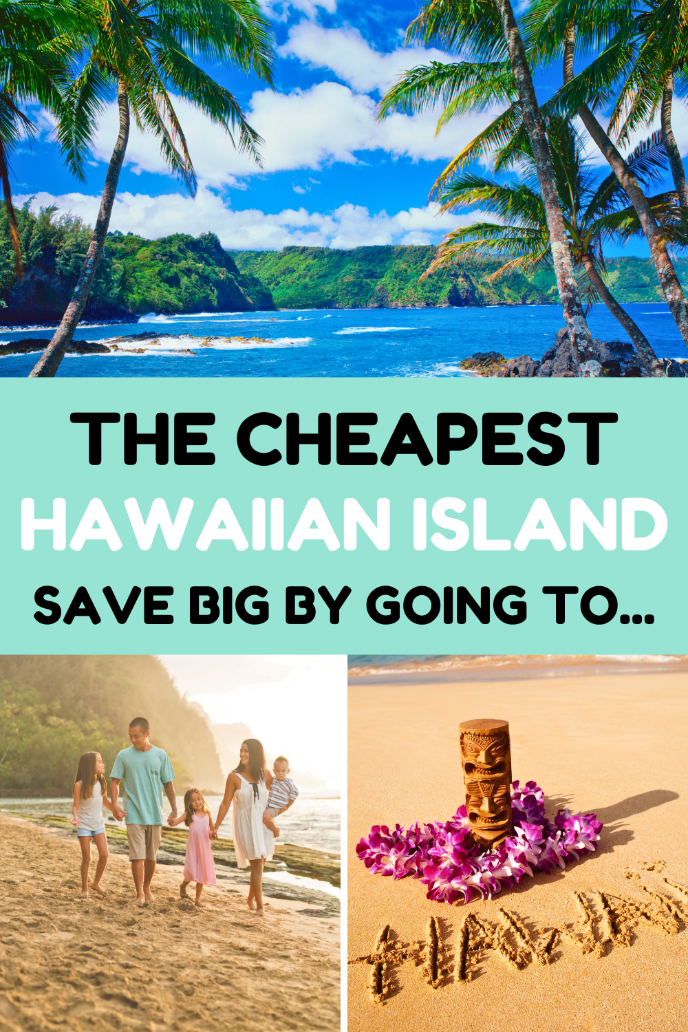 Cheapest Hawaiian Island