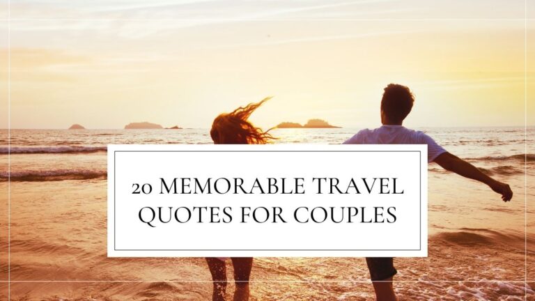 20 Memorable Travel Quotes for Couples