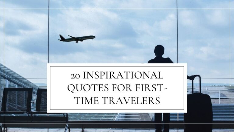 20 Inspirational Quotes for First-Time Travelers