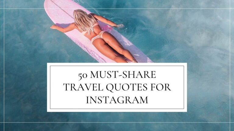 50 Must-Share Travel Quotes for Instagram