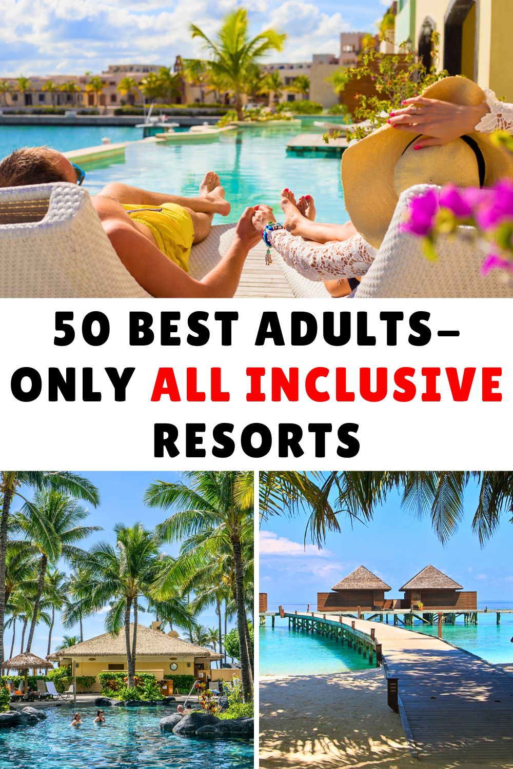 Best Adults Only All Inclusive Resorts