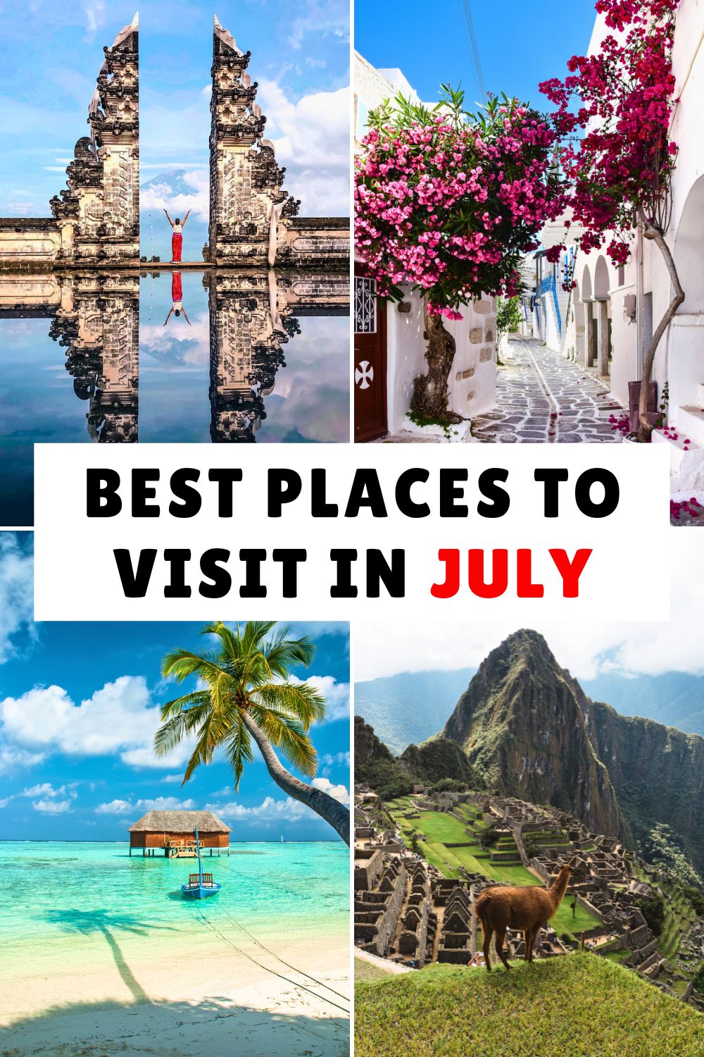 Best Places to Visit in July