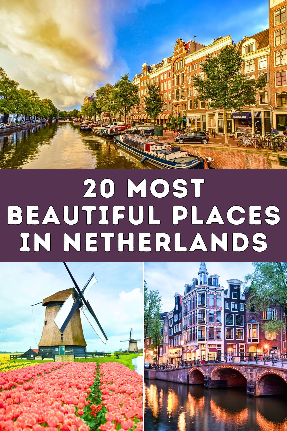 Best Places to Visit in Netherlands