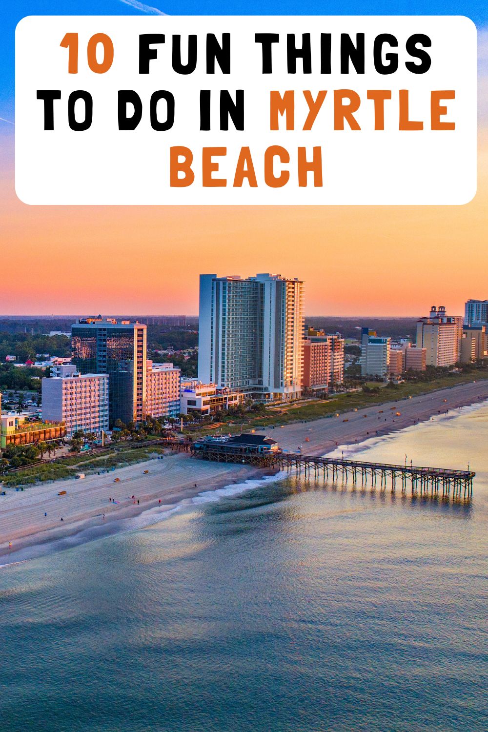 Top Things to Do in Myrtle Beach