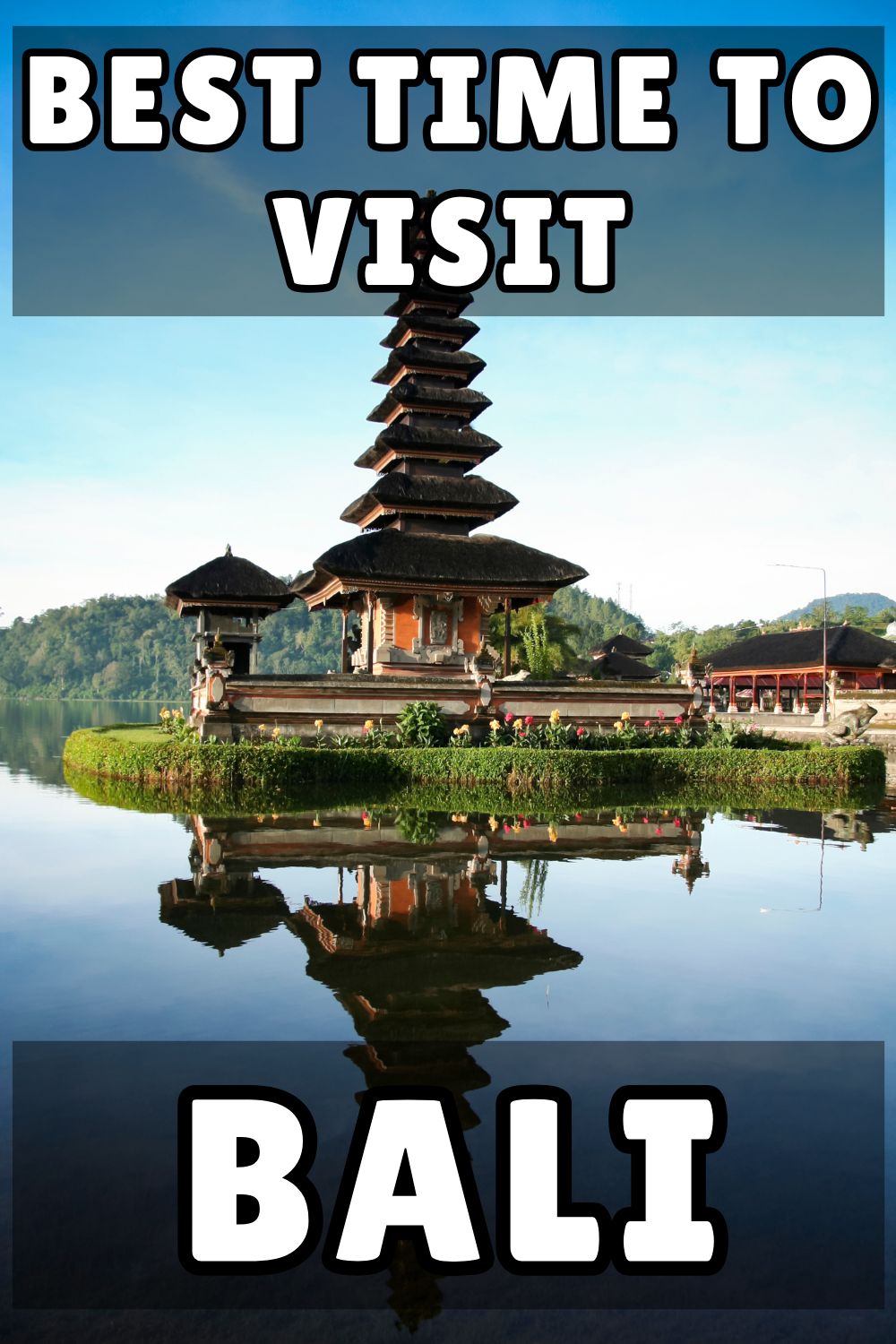 Best Time to Visit Bali