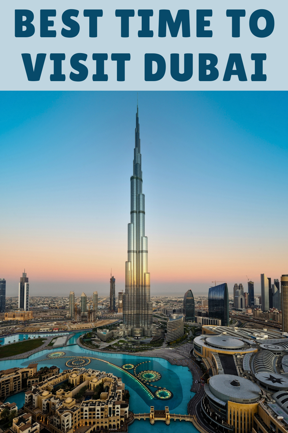 Best Time to Visit Dubai