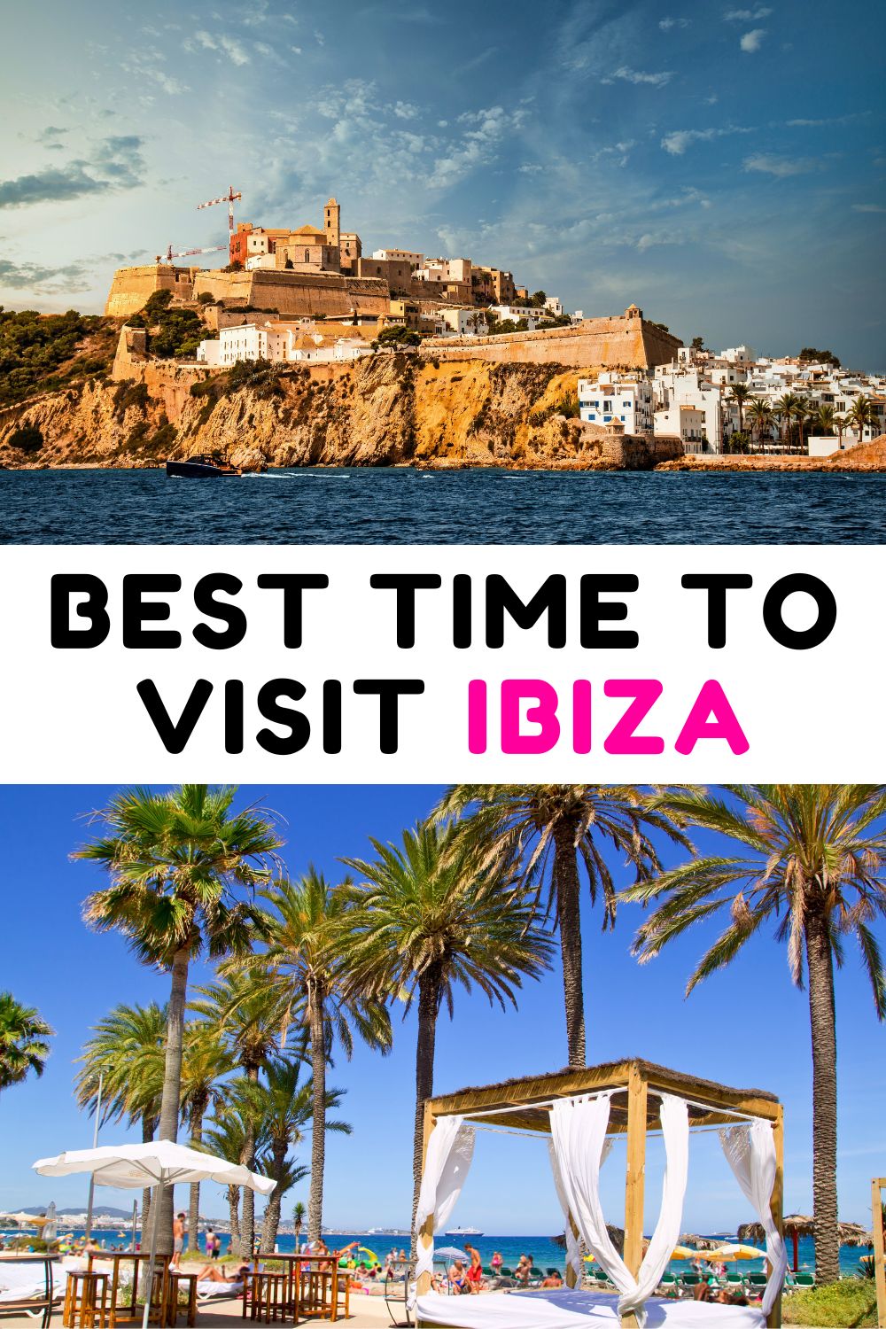 Best Time to Visit Ibiza