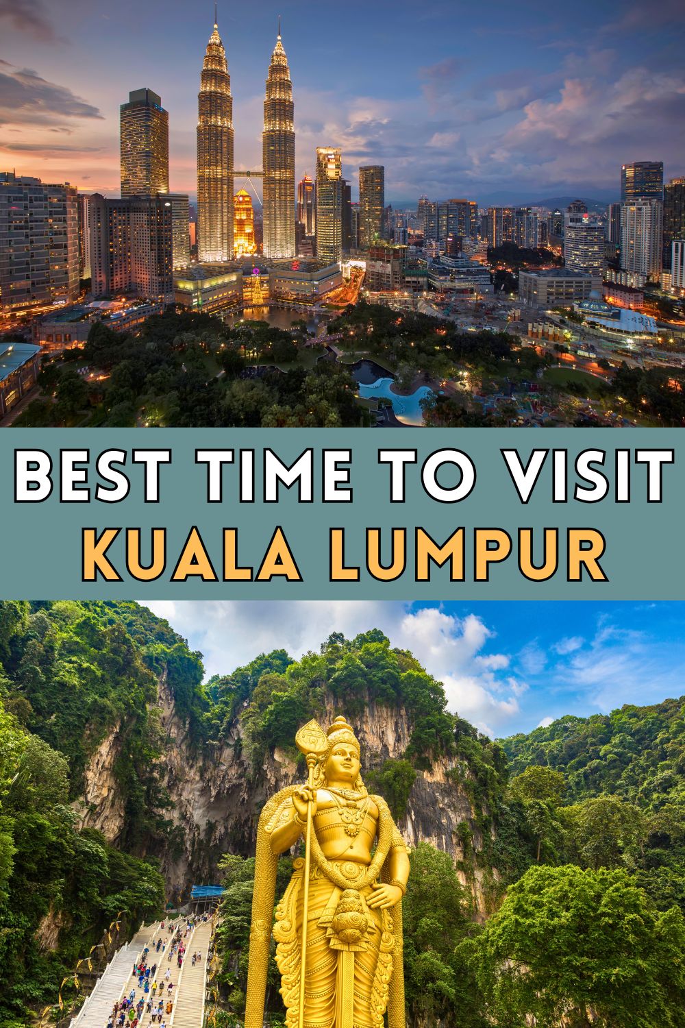 Best Time to Visit Kuala Lumpur
